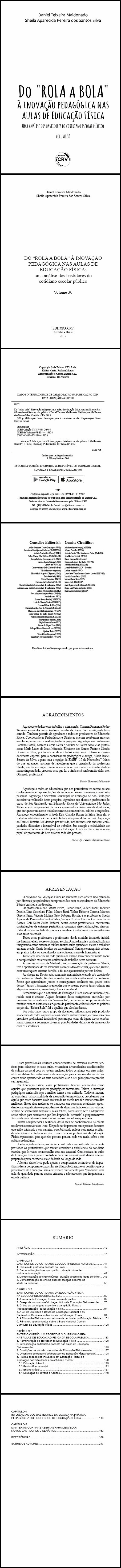 DO “ROLA A BOLA” À INOVAÇÃO PEDAGÓGICA NAS AULAS DE EDUCAÇÃO FÍSICA:<br> uma análise dos bastidores do cotidiano escolar público<br> Volume 30